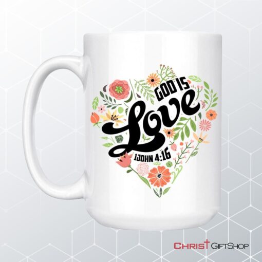 1 John 416 God Is Love Coffee Mug