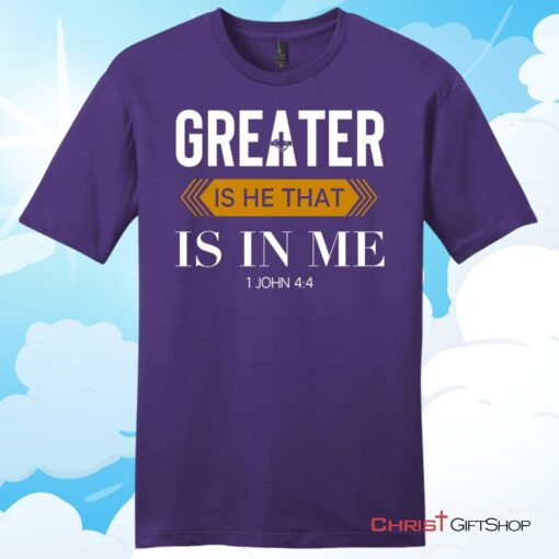 1 John 44 Greater is He that is in me mens Christian T Shirt