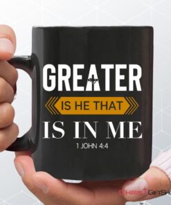 1 John 44 Greater Is He That Is In Me, Christian Coffee Mug