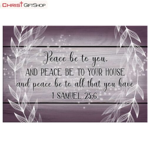 1 Samuel 256 Esv Peace Be To You And Your House Canvas Wall Art