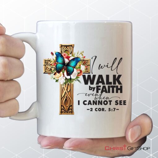 2 Cor 57 Walk By Faith Butterfly Cross Coffee Mug