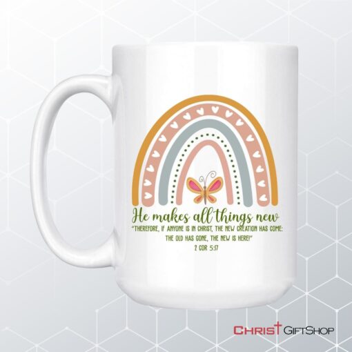 2 Corinthians 517 Niv He Makes All Things New Coffee Mug