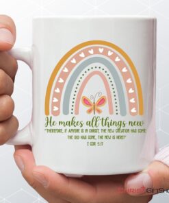 2 Corinthians 517 Niv He Makes All Things New Coffee Mug