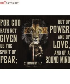 2 Timothy 17 Wall Art For God Hath Not Given Us The Spirit Of Fear Poster, Canvas Print