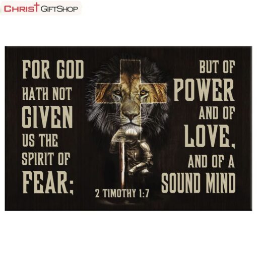 2 Timothy 17 Wall Art For God Hath Not Given Us The Spirit Of Fear Poster, Canvas Print