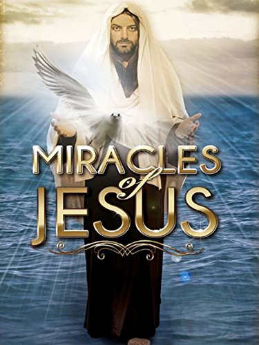 The Miracles of Jesus