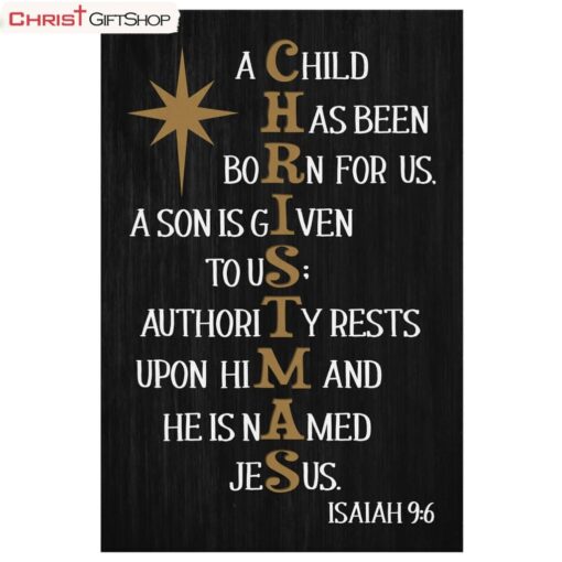 A Child Has Been Born For Us Isaiah 96 Christmas Wall Art Poster, Canvas Print