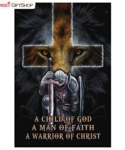 A Child Of God A Man Of Faith A Warrior Of Christ Canvas - Christian Wall Art