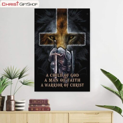 A Child Of God A Man Of Faith A Warrior Of Christ Canvas - Christian Wall Art