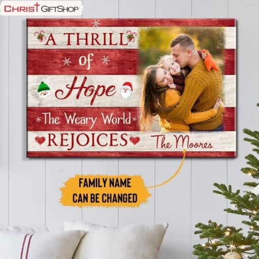 A Thrill Of Hope The Weary World Rejoices Personalized Family Wall Art Poster, Canvas Print