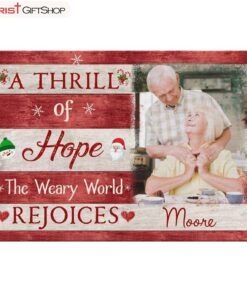 A Thrill Of Hope The Weary World Rejoices Personalized Family Wall Art Poster, Canvas Print