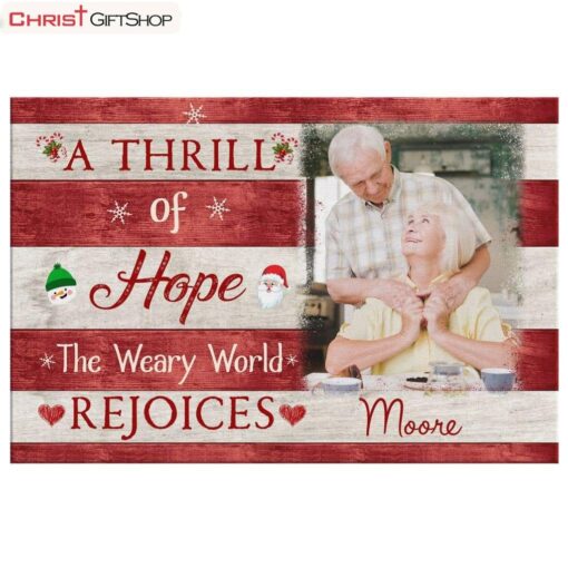 A Thrill Of Hope The Weary World Rejoices Personalized Family Wall Art Poster, Canvas Print