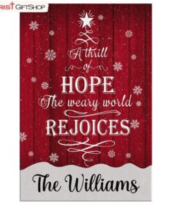 A Thrill Of Hope The Weary World Rejoices Wall Art, Personalized Custom Family Wall Art Canvas