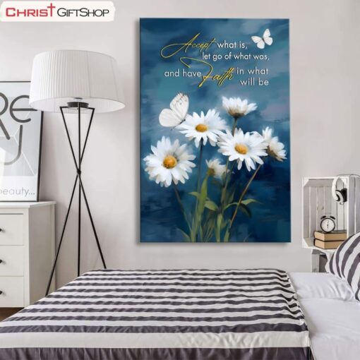 Accept What Is Let Go Of What Was, Daisies And Butterflie, Christian Wall Art Canvas