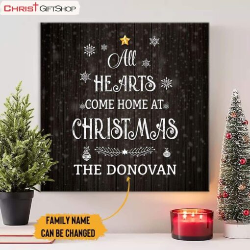 All Hearts Come Home For Christmas Poster, Canvas Print, Personalized Family Name Wall Art