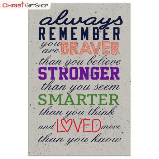 Always Remember You Are Braver Than You Believe Christian Wall Art Canvas