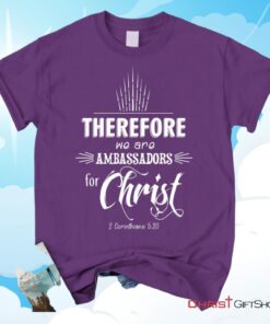 Ambassadors For Christ 2 Corinthians 520 Christian Unisex T Shirt, Sweatshirt, Hoodie