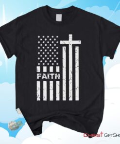 American Flag And Faith Christian Unisex T Shirt, Sweatshirt, Hoodie