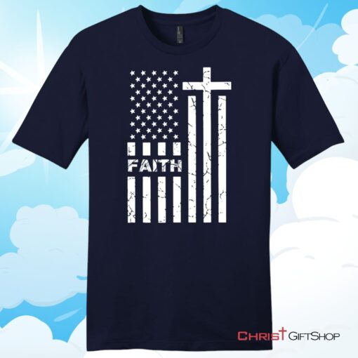 American Flag And Faith Mens Christian Unisex T Shirt, Sweatshirt, Hoodie