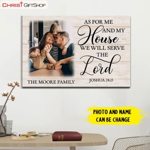 As For Me And My House Joshua 2415, Personalized Family Name & Photo Wall Art