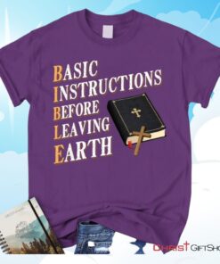 Basic Instructions Before Leaving Earth Christian Unisex T Shirt, Sweatshirt, Hoodie