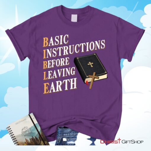 Basic Instructions Before Leaving Earth Christian Unisex T Shirt, Sweatshirt, Hoodie