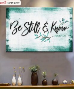 Be Still And Know Psalm 4610 Wall Art Canvas, Farmhouse Christian Wall Decor