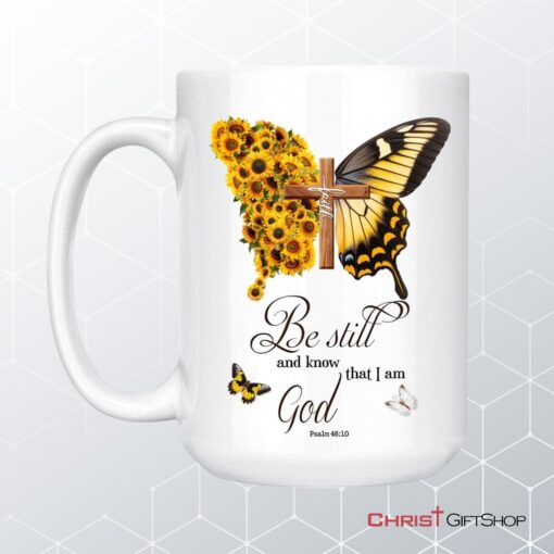 Be Still And Know Psalm 4610, Faith Cross, Butterfly, Coffee Mug