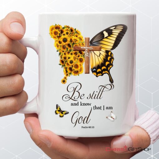 Be Still And Know Psalm 4610, Faith Cross, Butterfly, Coffee Mug