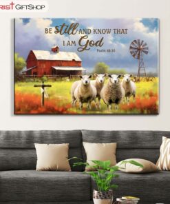 Be Still And Know That I Am God Psalm 4610, Red Barn And Sheep Wall Art