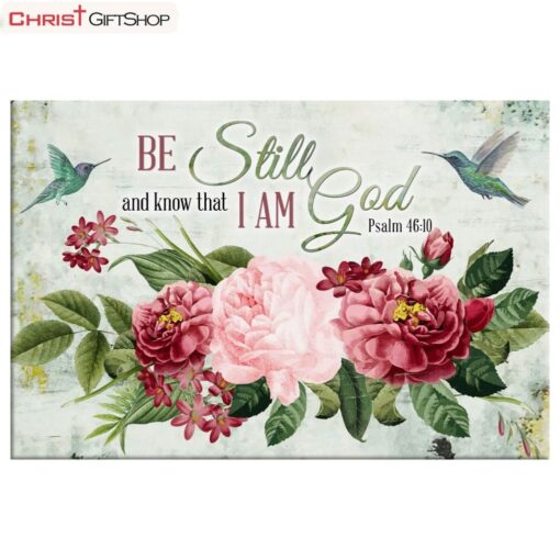 Be Still And Know That I Am God, Vintage Flower Hummingbird Wall Art