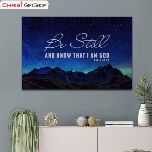 Be Still & Know That I Am God Psalm 4610 Mountain Stars Wall Art Canvas