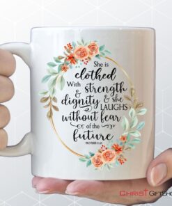 Bible Verse Mug Proverbs 3125 She Is Clothed With Strength And Dignity