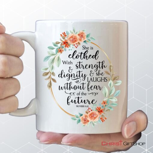 Bible Verse Mug Proverbs 3125 She Is Clothed With Strength And Dignity