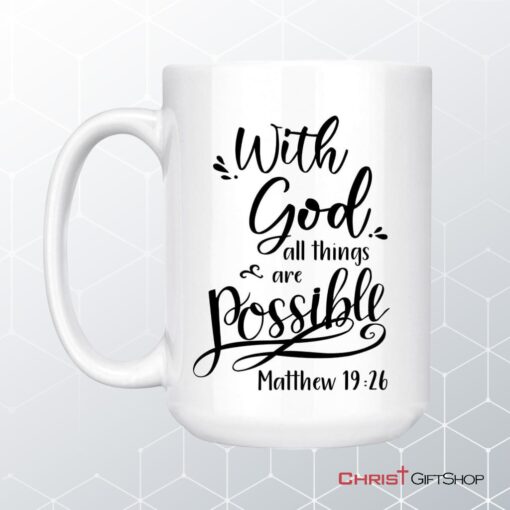 Bible Verse Mug, Matthew 1926 With God All Things Are Possible