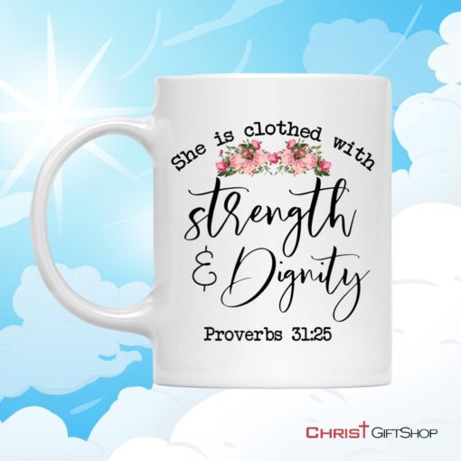 Bible Verse Mug, She Is Clothed With Strength And Dignity