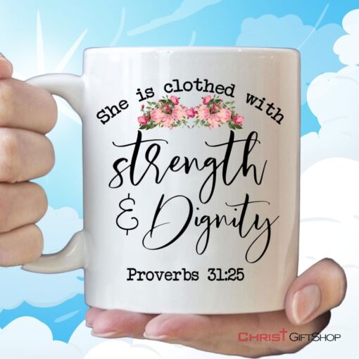 Bible Verse Mug, She Is Clothed With Strength And Dignity