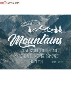 Bible Verse Wall Art Isaiah 5410 Though The Mountains Move Poster, Canvas Print