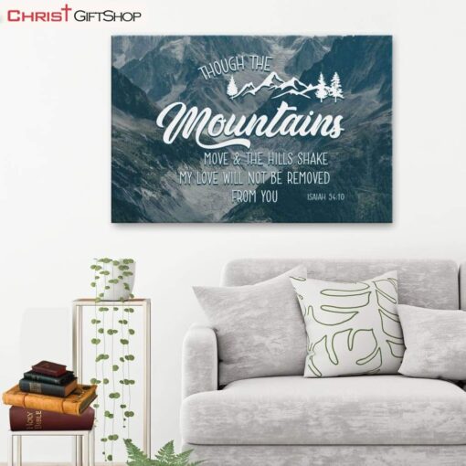 Bible Verse Wall Art Isaiah 5410 Though The Mountains Move Poster, Canvas Print