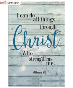 Bible Verse Wall Art Philippians 413 I Can Do All Things Through Christ Canvas Wall Art