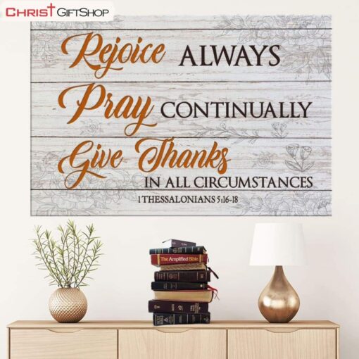 Bible Verse Wall Art Rejoice Always Pray Continually Give Thanks Poster, Canvas Print