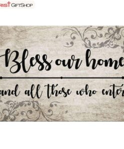 Bless Our Home And All Those Who Enter Poster, Canvas Print - Welcome Wall Art