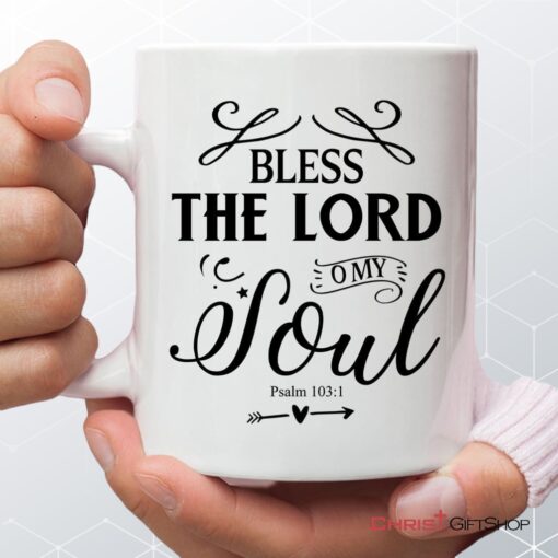 Bless The Lord O My Soul Psalm 1031 Kjv Bible Verse Mug