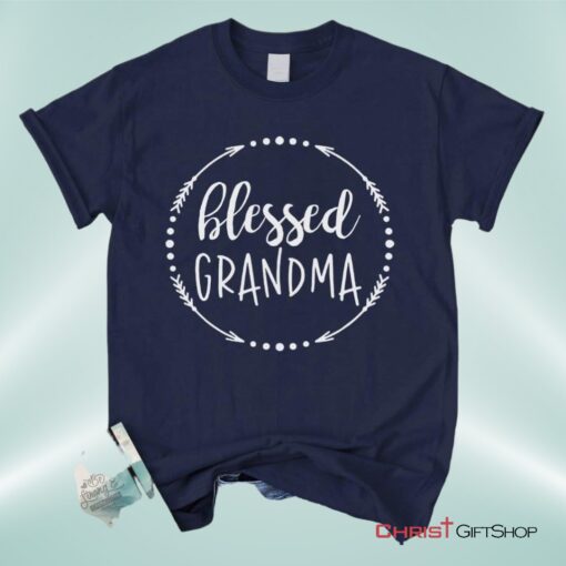 Blessed Grandma Christian Unisex T Shirt, Sweatshirt, Hoodie