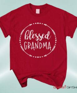 Blessed Grandma Christian Unisex T Shirt, Sweatshirt, Hoodie