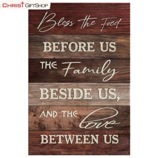 Blessed Wall Art - Bless The Food Before Us The Family Beside Us Canvas