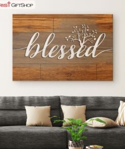 Blessed Wall Art Poster, Canvas Print - Christian Wall Art