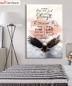 But Those Who Hope In The Lord Will Renew Their Strength Isaiah 4031 Wall Art Canvas