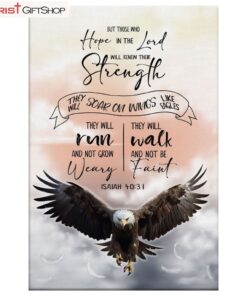 But Those Who Hope In The Lord Will Renew Their Strength Isaiah 4031 Wall Art Canvas