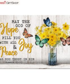 Butterflies Flowers May The Hope God Of Hope Romans 1513 Wall Art Canvas